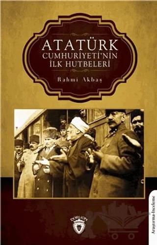Atatürk Cumhuriyeti’nin İlk Hutbeleri