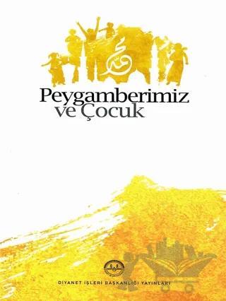 Peygamberimiz ve Çocuk
