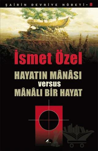 Hayatın Manası Versus Manalı Bir Hayat