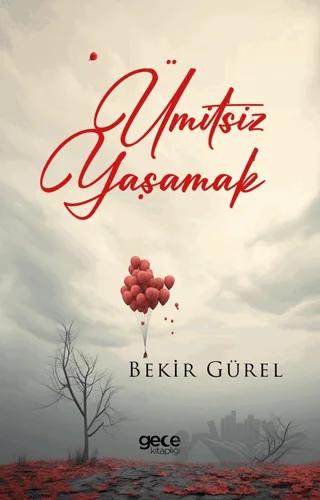 Ümitsiz Yaşamak