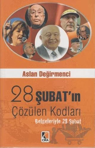 28 Şubat’ın Çözülen Kodları
