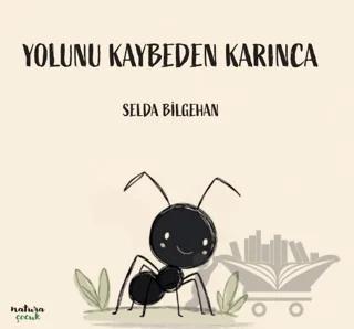 Yolunu Kaybeden Karınca