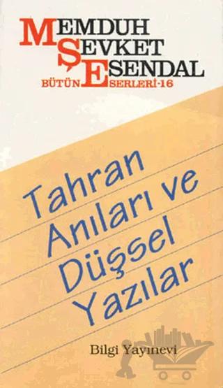 Tahran Anıları ve Düşsel Yazılar