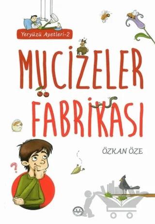 Mucizeler Fabrikası - Yeryüzü Ayetleri 2