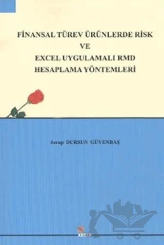Finansal Türev Ürünlerde Risk ve Excel Uygulamalı RMD Hesaplama Yöntemleri