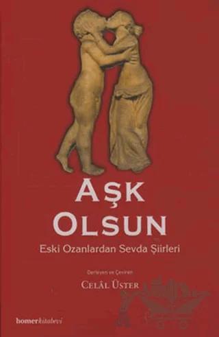 Aşk Olsun Eski Ozanlardan Sevda Şiirleri