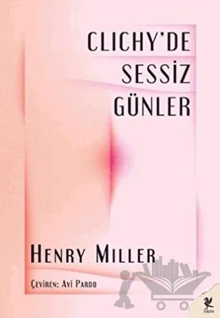 Clichy’de Sessiz Günler