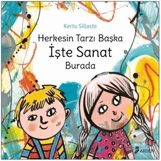 Herkesin Tarzı Başka İşte Sanat Burada