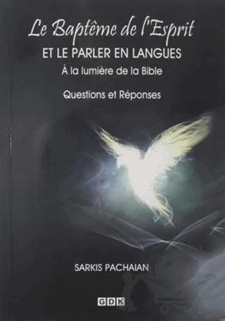 Le Bapteme de l'Esprit - Et Le Parler En Lamgues