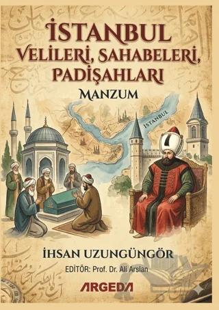 İstanbul Velileri, Sahabeleri, Padişahları (Manzum)