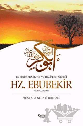 En Büyük Sıddıkıyet ve Teslimiyet Örneği Hz. Ebubekir