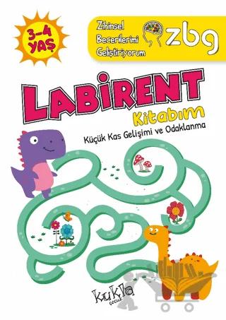 ZBG 3-4 Yaş Labirent Kitabım - Zihinsel Becerilerimi Geliştiriyorum