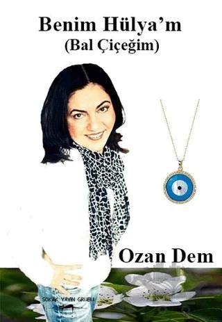 Benim Hülya’m (Bal Çiçeğim)