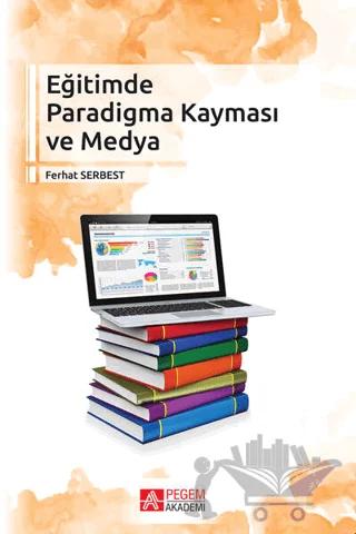 Eğitimde Paradigma Kayması ve Medya