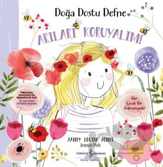 Doğa Dostu Defne - Arıları Koruyalım!