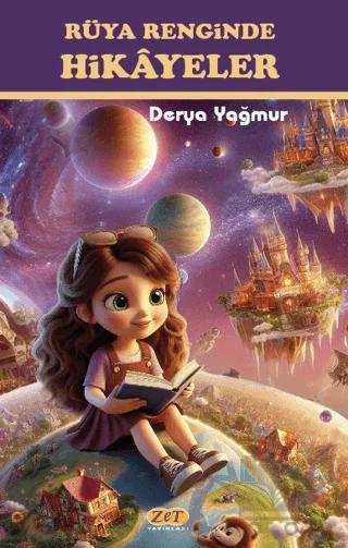 Rüya Renginde Hikayeler – Derya Yağmur – Zet Yayınları kitap kapağı