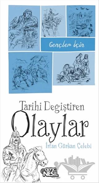 Gençler için Tarihi Değiştiren Olaylar