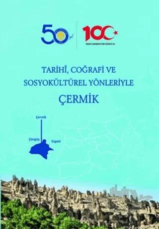 Tarihi, Coğrafi ve Sosyokültürel Yönleriyle Çermik
