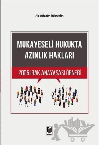 Mukayeseli Hukukta Azınlık Hakları 2005 Irak Anayasası Örneği