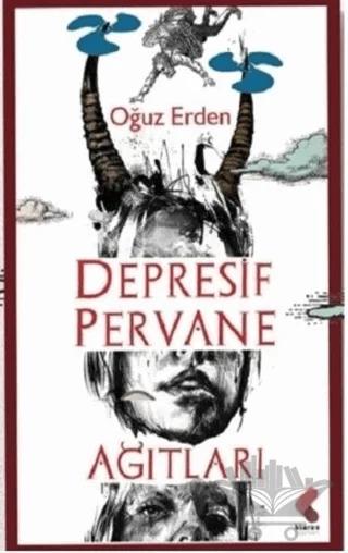 Depresif Pervane Ağıtları