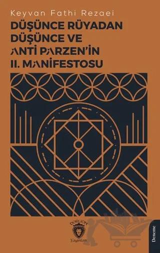 Düşünce Rüyadan Düşünce ve Anti Parzen’in II. Manifestosu