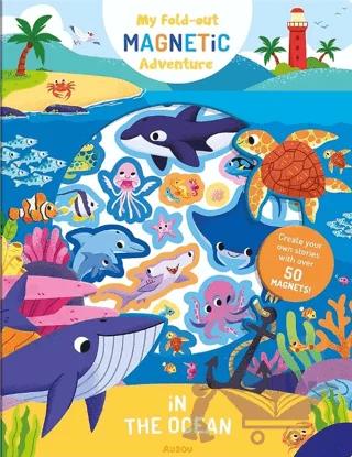 My Fold-Out Magnetic Adventure: In The Ocean