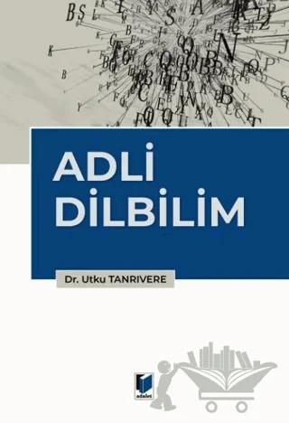 Adli Dilbilim – Utku Tanrıvere – Adalet Yayınevi kitap kapağı