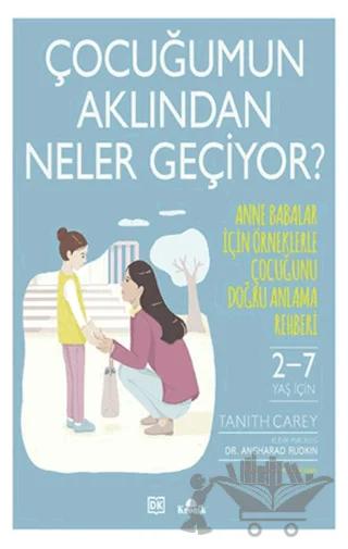 Çocuğumun Aklından Neler Geçiyor?
