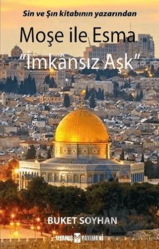 Moşe ile Esma - İmkansız Aşk