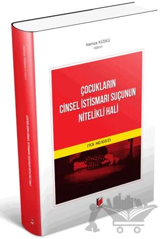 Çocukların Cinsel İstismarı Suçunun Nitelikli Hali