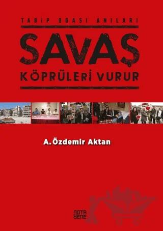 Savaş Köprüleri Vurur