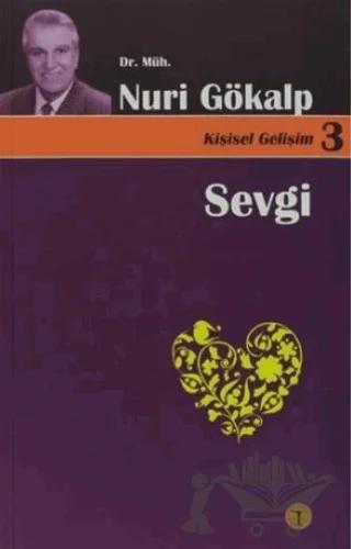 Sevgi İle Yaşamak Farkına Varmaktır - Kişisel Gelişim 3