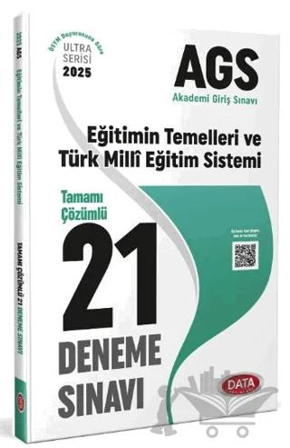 2025 AGS Eğitimin Temelleri ve Türk Milli Eğitim Sistemi Tamamı Çözümlü 21 Deneme Sınavı