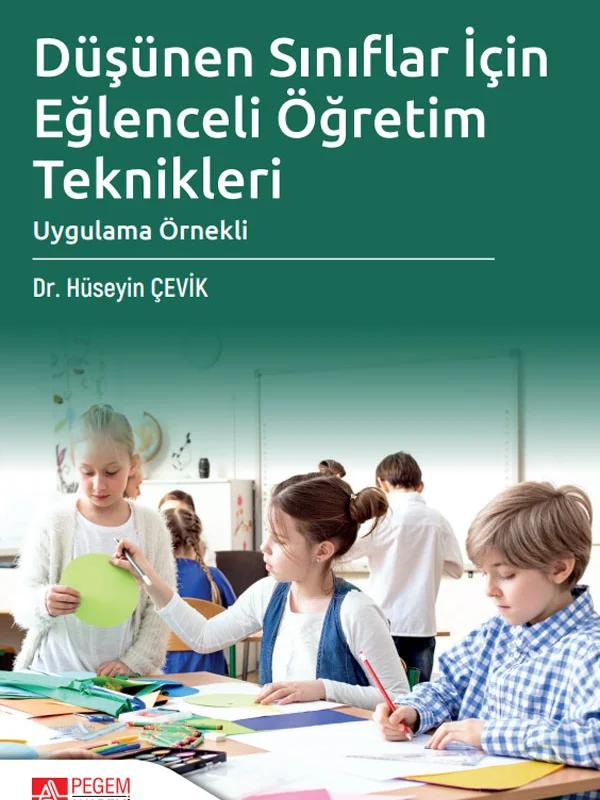 Düşünen Sınıflar İçin Eğlenceli Öğretim Teknikleri