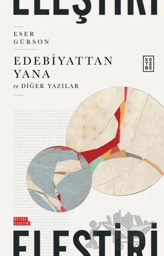 Edebiyattan Yana ve Diğer Yazılar