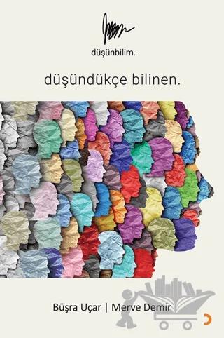 Düşünbilim - Düşündükçe Bilinen