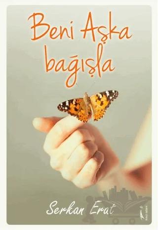 Beni Aşka Bağışla