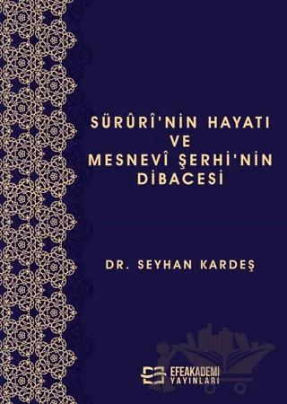 Süruri’nin Hayatı ve Mesnevi Şerhi’nin Dibacesi