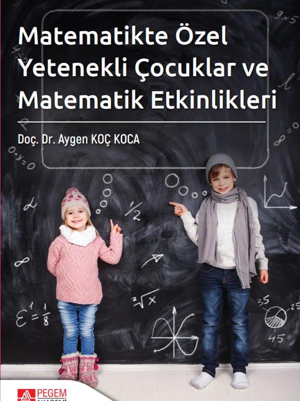Matematikte Özel Yetenekli Çocuklar ve Matematik Etkinlikleri