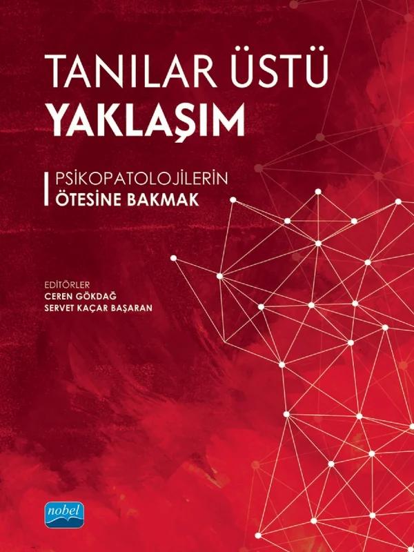 TANILAR ÜSTÜ YAKLAŞIM - Psikopatolojilerin Ötesine Bakmak