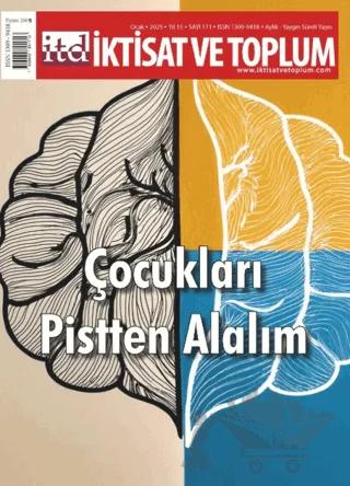 İktisat ve Toplum Dergisi 171. Sayı Çocukları Pistten Alalım