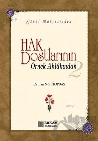 Hak Dostlarının Örnek Ahlakından 2