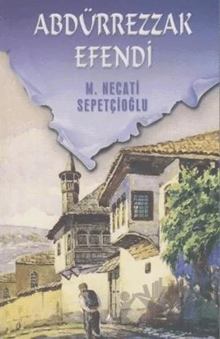 Abdürrezzak Efendi - Bütün Eserleri 41