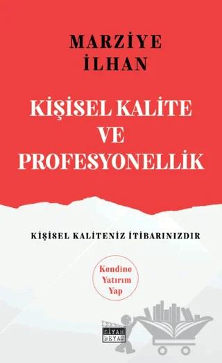 Kişisel Kalite ve Profesyonellik