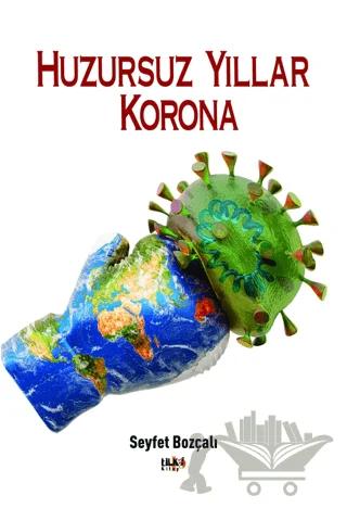 Huzursuz Yıllar Korona