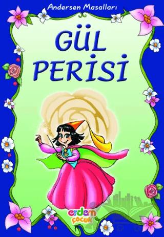 Andersen Masalları: Gül Perisi