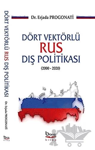 Dört Vektörlü Rus Dış Politikası (2000-2020)