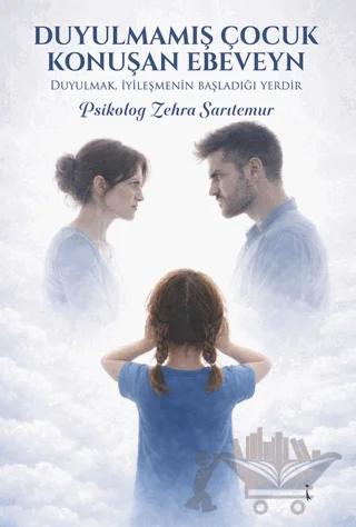 Duyulmamış Çocuk Konuşan Ebeveyn