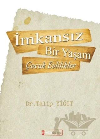 İmkansız Bir Yaşam - Çocuk Evlilikler