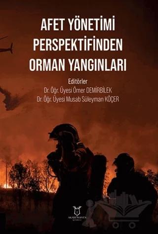 Afet Yönetimi Perspektifinden Orman Yangınları
